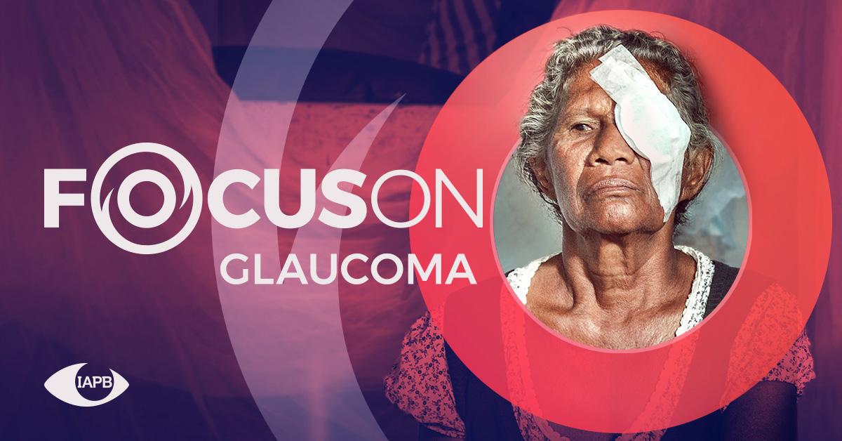 Focus on Glaucoma IAPB